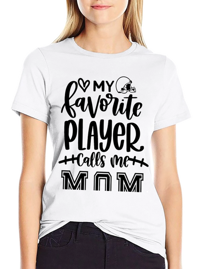My Favorite Player Calls Me MOM Football T-Shirt