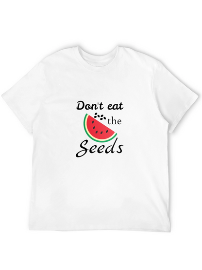 Dont Eat the Seeds Funny Watermelon Graphic Tee