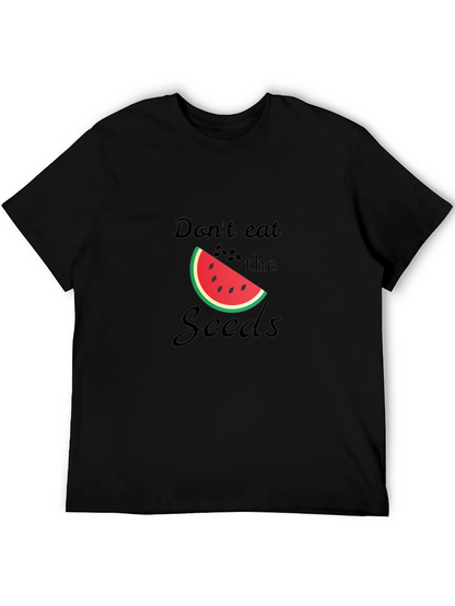 Dont Eat the Seeds Funny Watermelon Graphic Tee