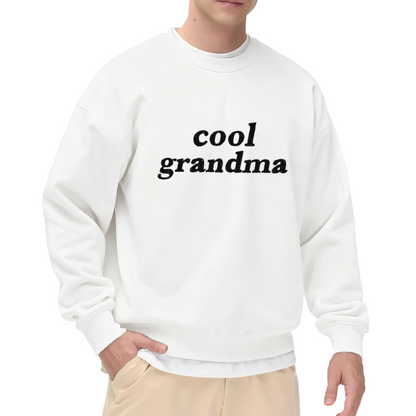 Cool Grandma Crewneck Sweatshirt Funny Grandparent Gift Graphic Print Statement Top