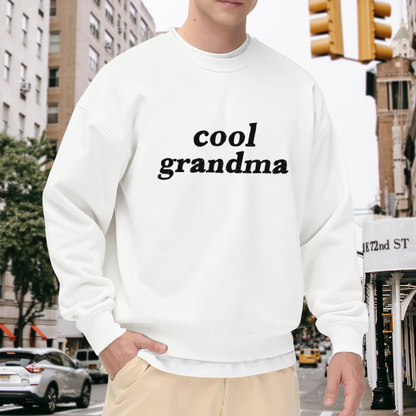 Cool Grandma Crewneck Sweatshirt Funny Grandparent Gift Graphic Print Statement Top
