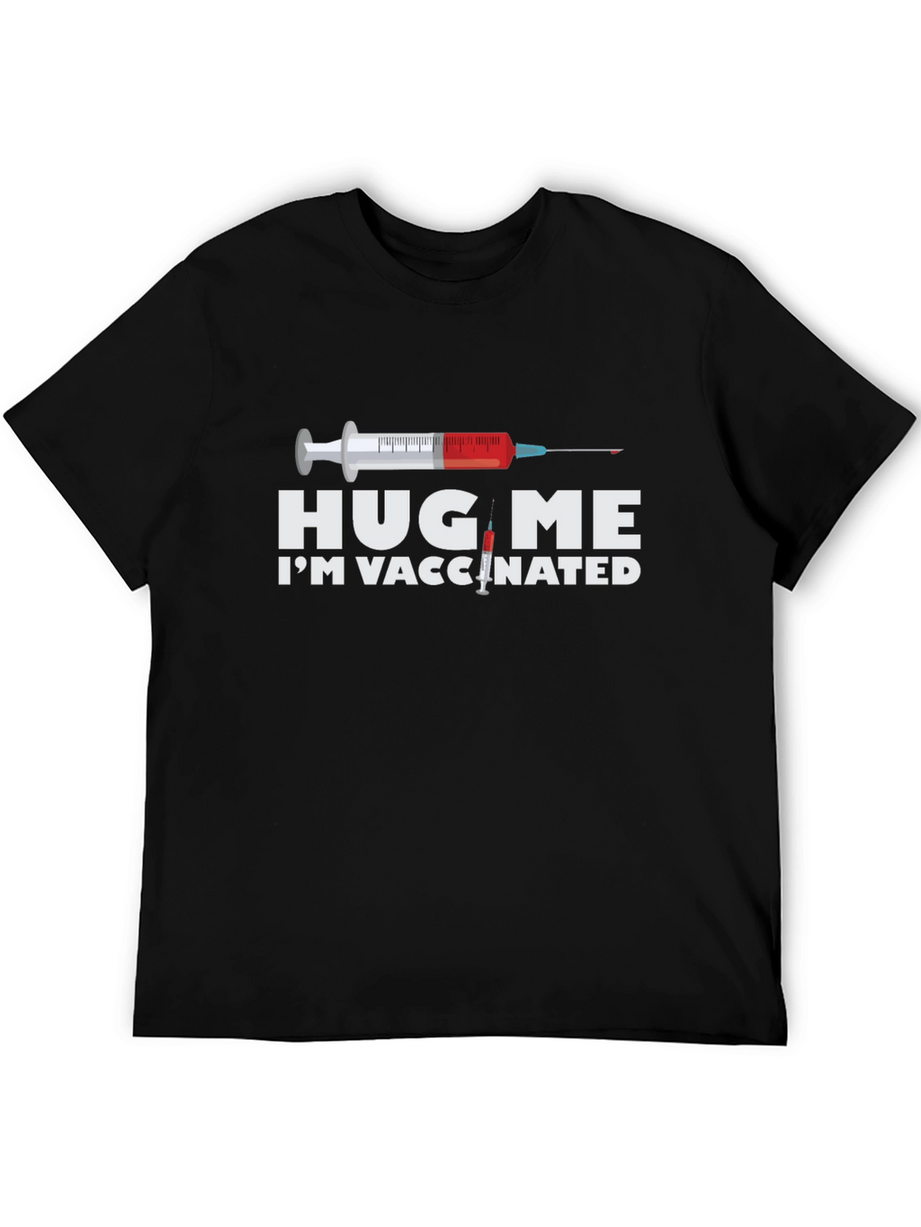 Hug Me Im Vaccinated Graphic T-Shirt