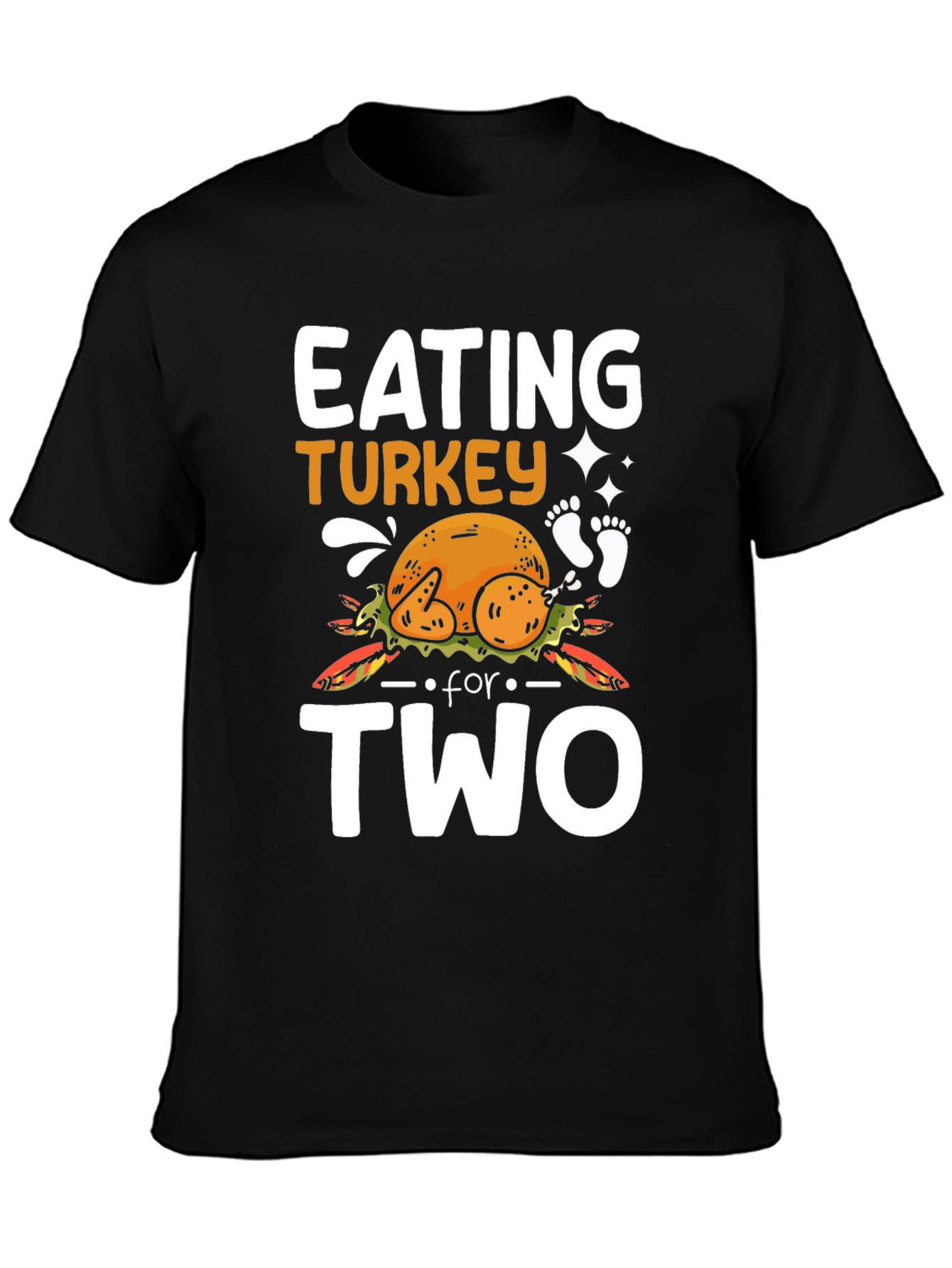 Eating Turkey For Two Thanksgiving Pregnancy T-Shirt