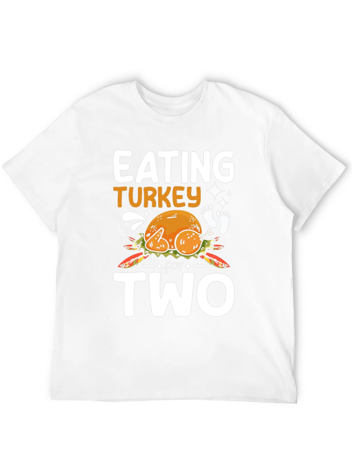 Eating Turkey For Two Thanksgiving Pregnancy T-Shirt
