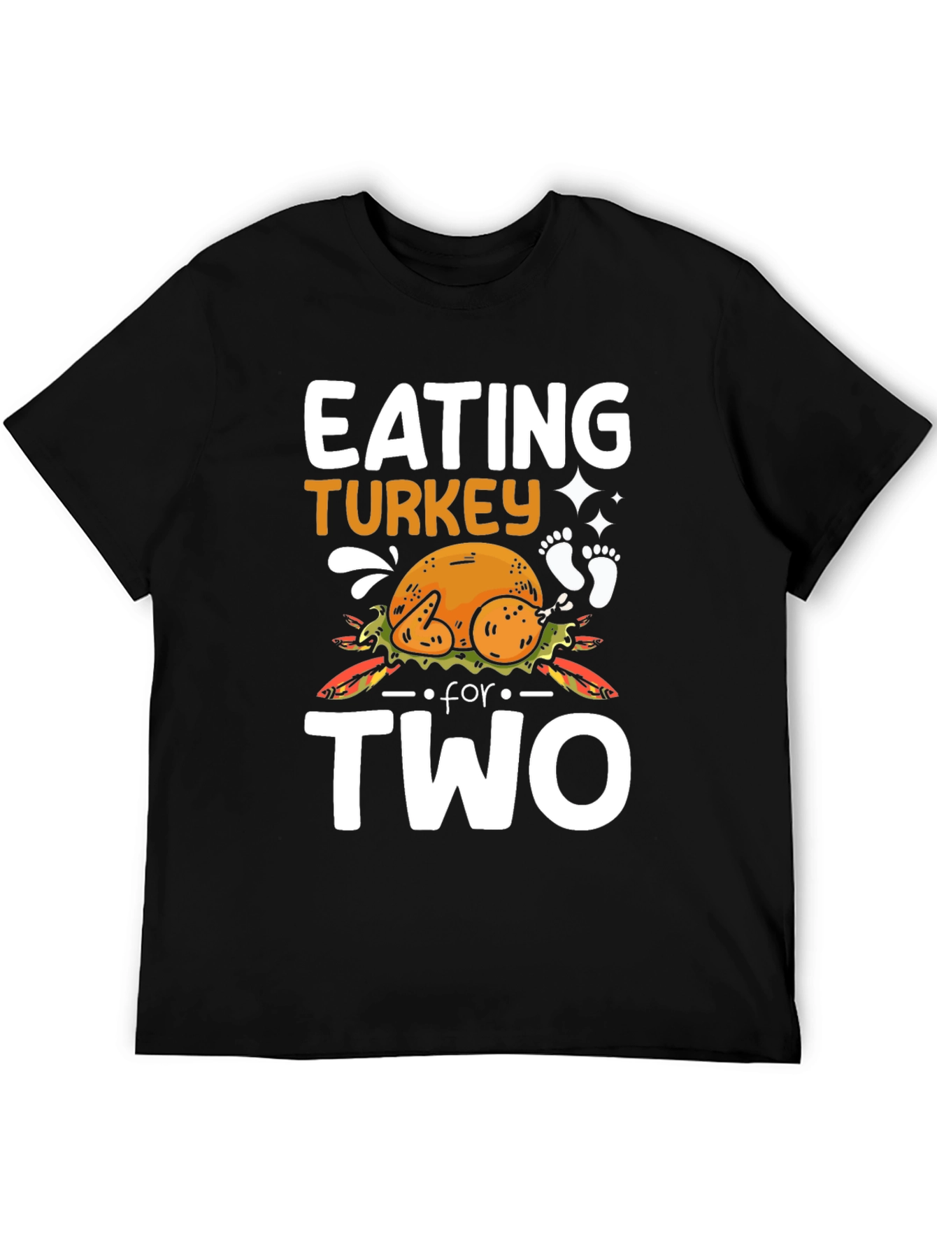 Eating Turkey For Two Thanksgiving Pregnancy T-Shirt