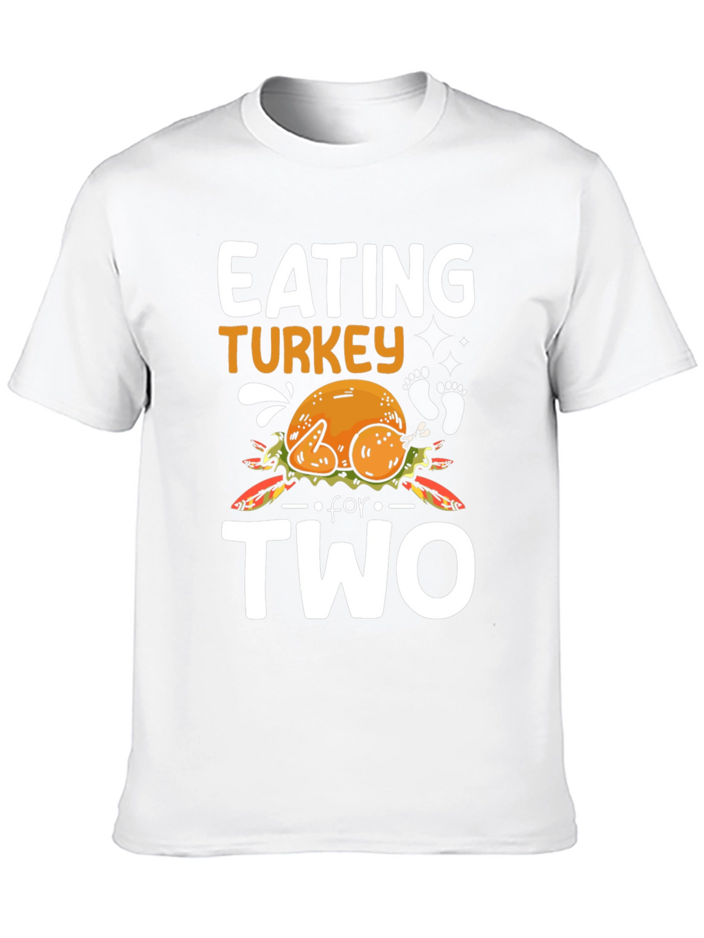 Eating Turkey For Two Thanksgiving Pregnancy T-Shirt