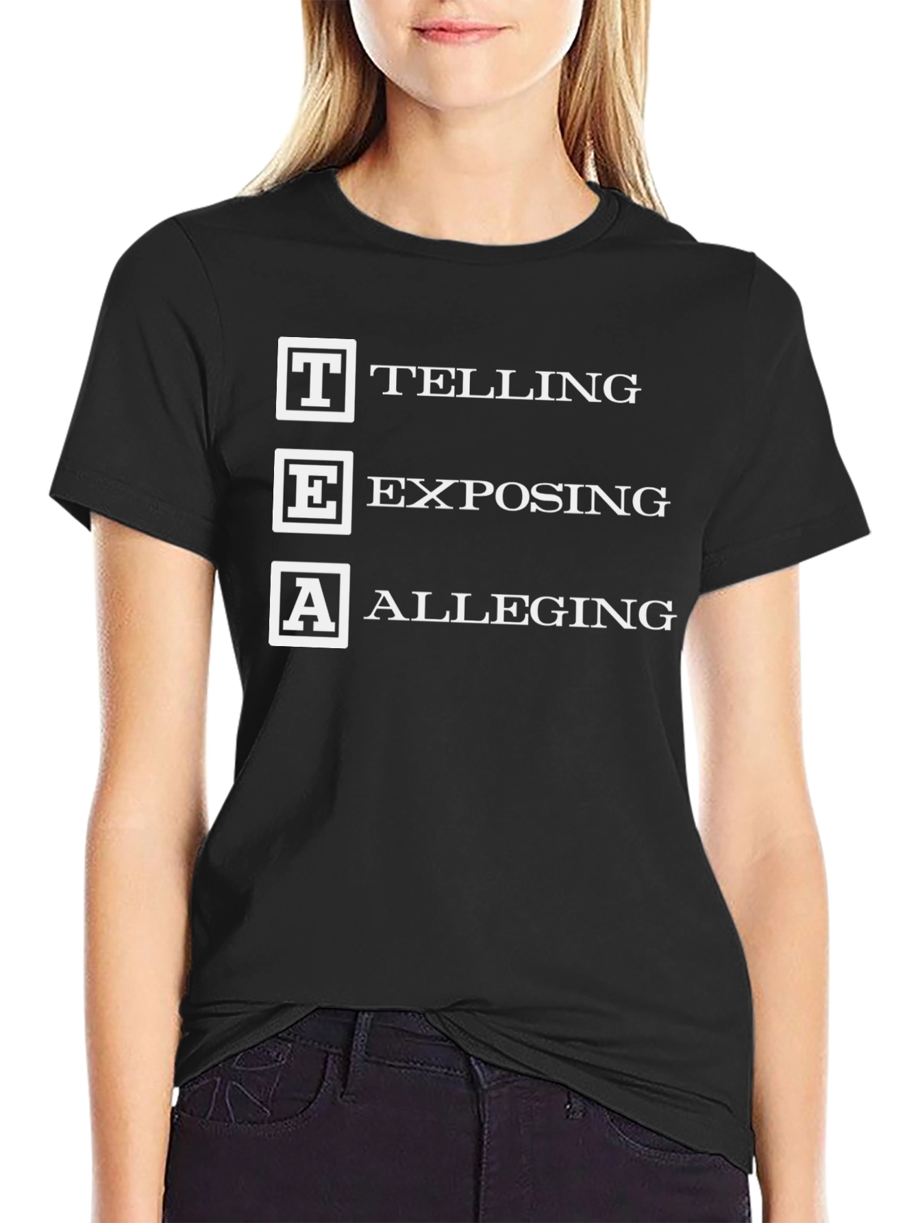 TEA Telling Exposing Alleging Black Graphic T-Shirt