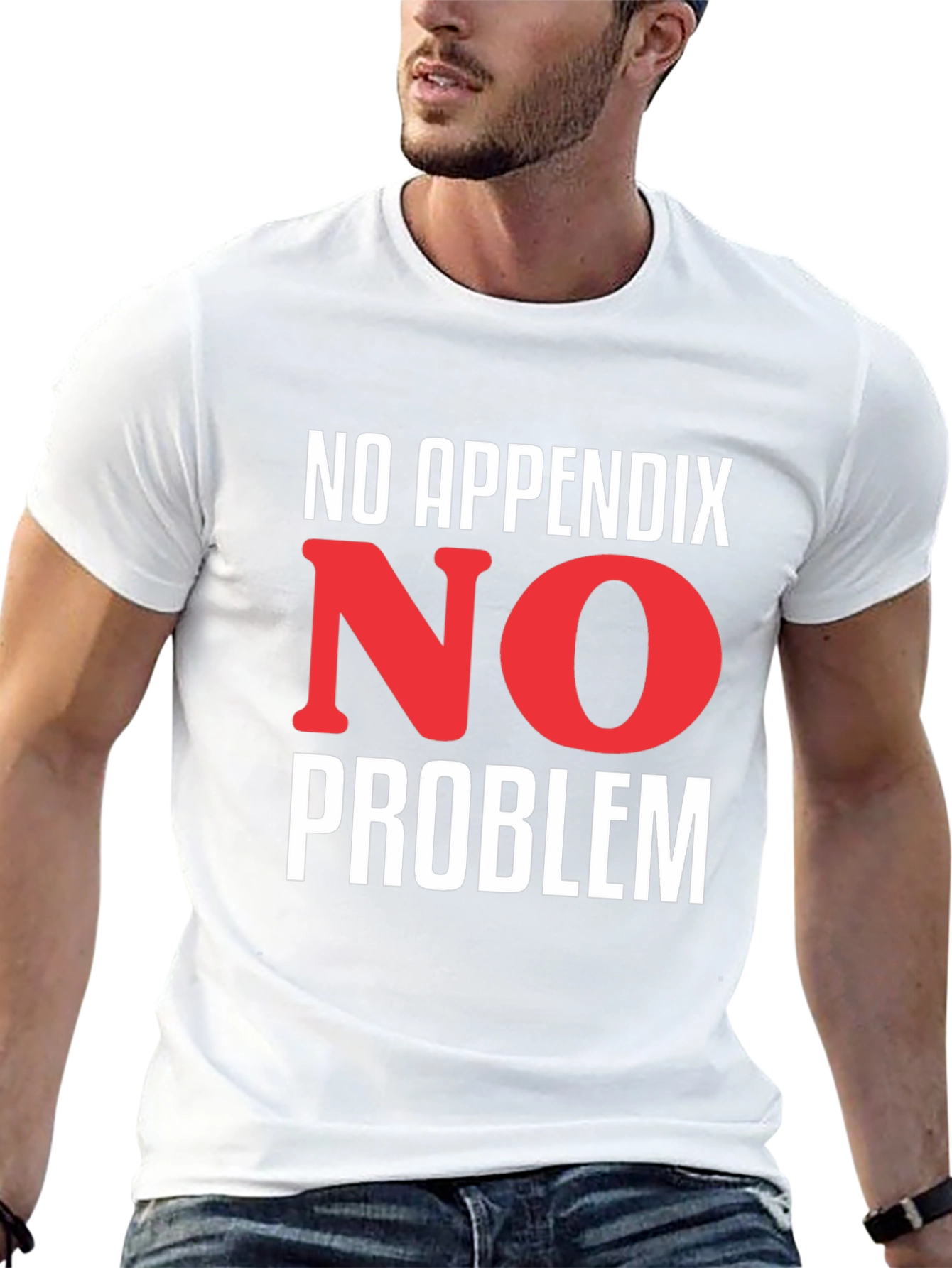 No Appendix No Problem T-Shirt