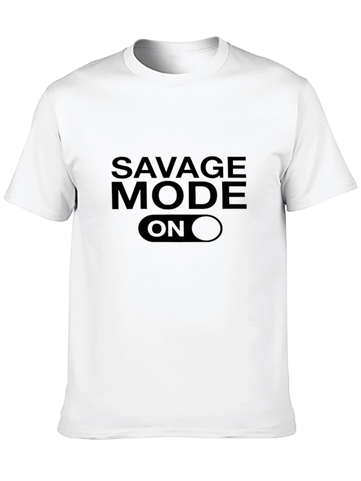 Savage Mode ON Graphic T-Shirt