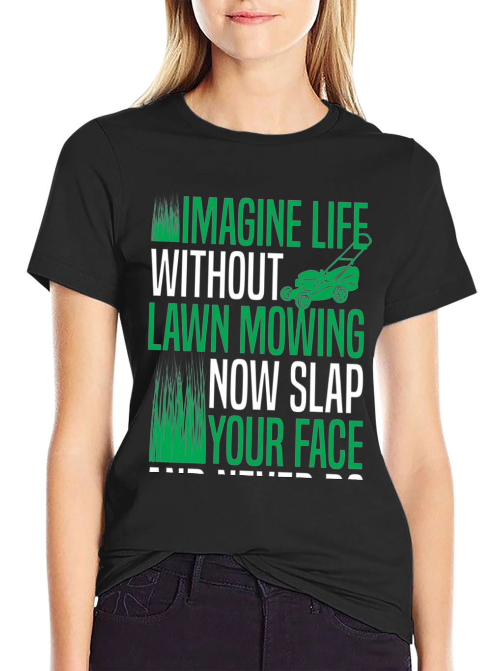 Imagine Life Without Lawn Mowing T-Shirt