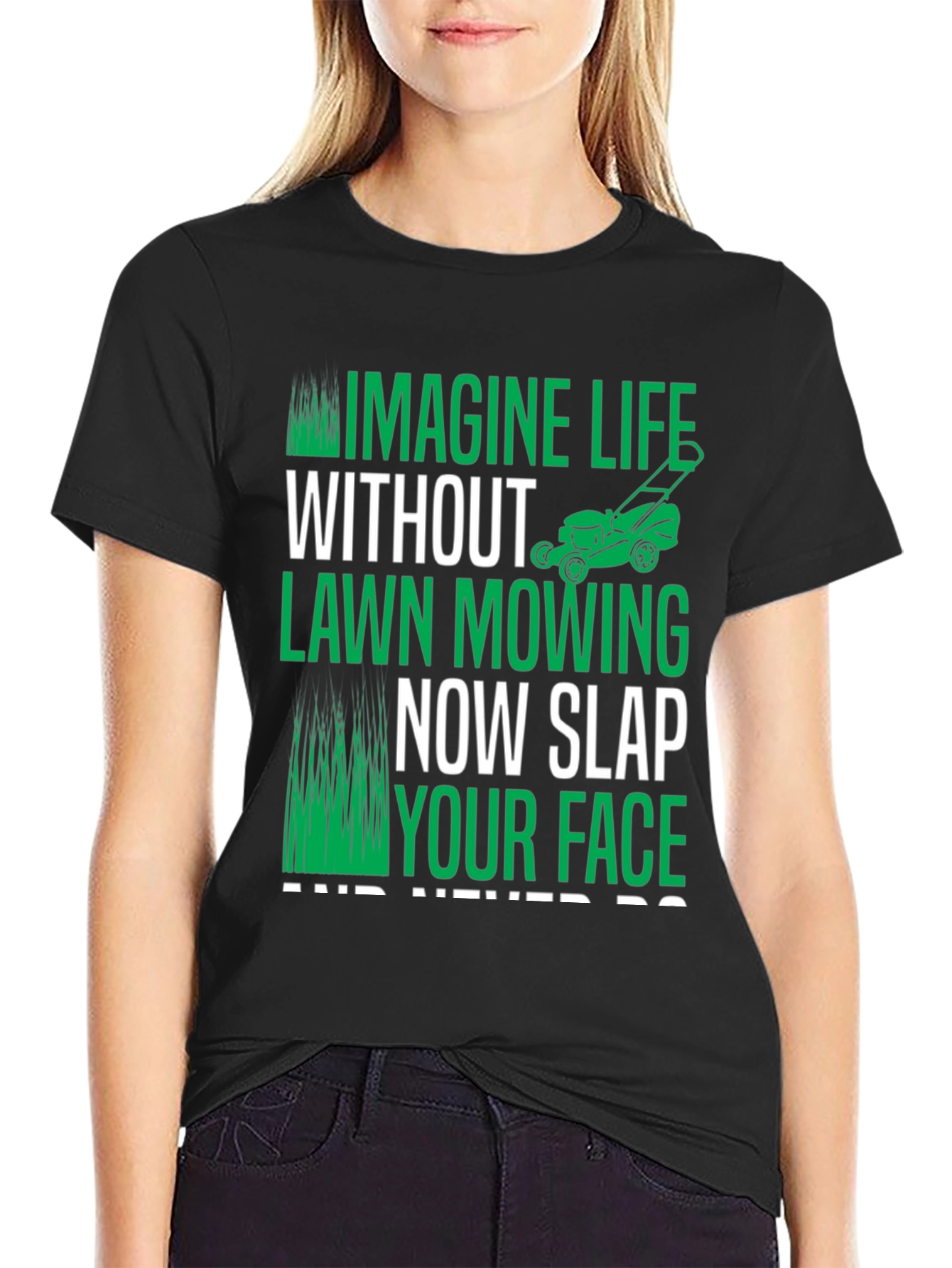 Imagine Life Without Lawn Mowing T-Shirt