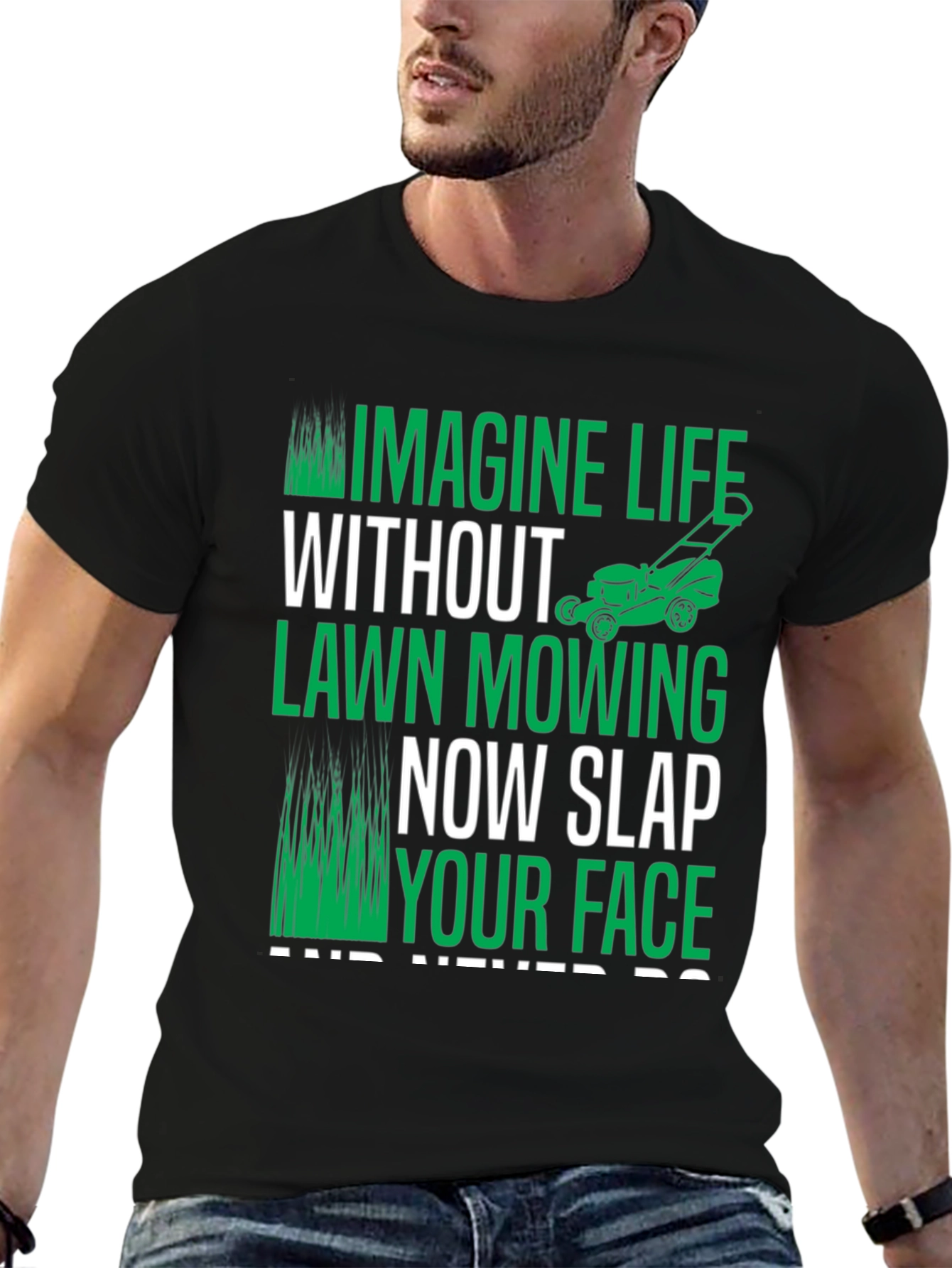 Imagine Life Without Lawn Mowing T-Shirt