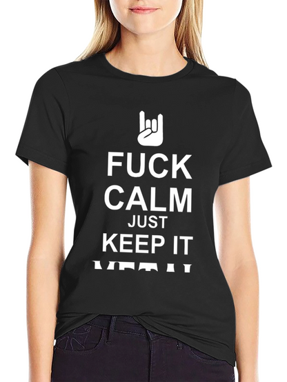 Fuck Calm Keep It Metal Black T-Shirt