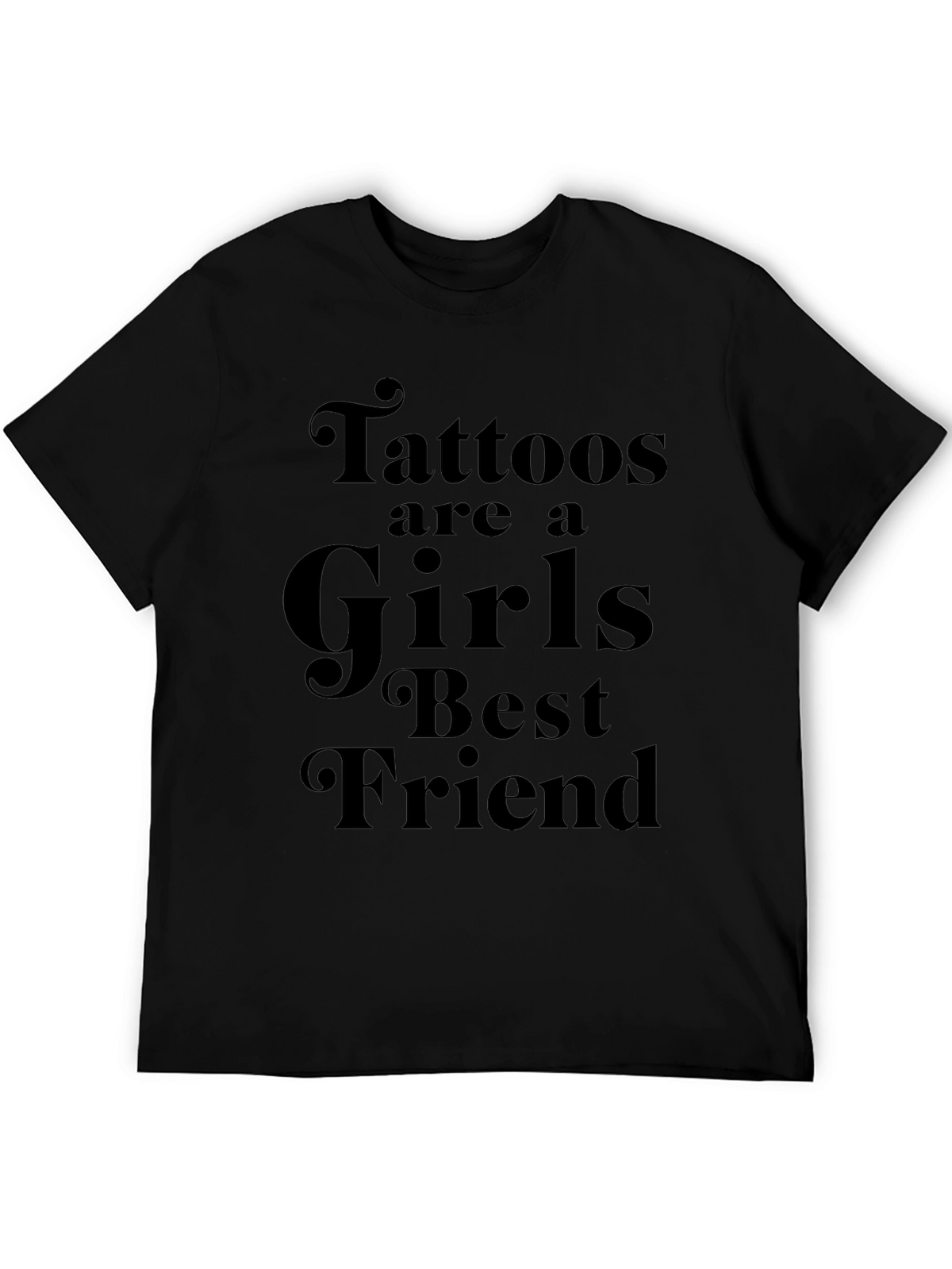 Tattoos Are A Girls Best Friend Black T-Shirt