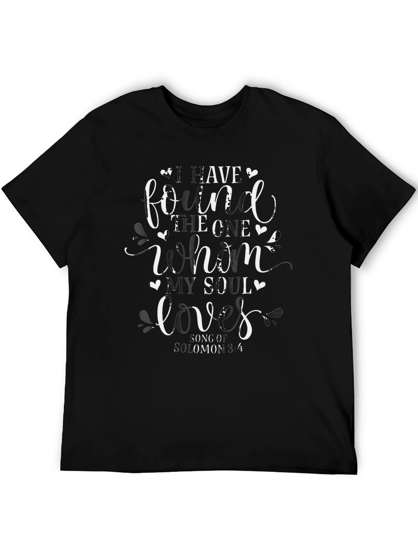 I Have Found the One Whom My Soul Loves T-Shirt
