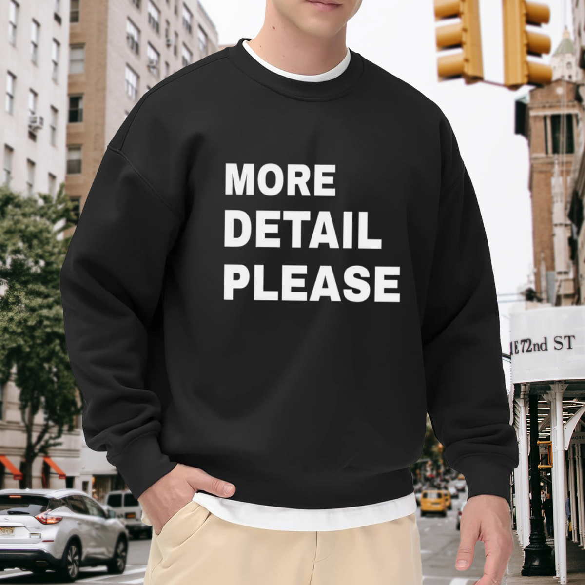 More Detail Please Crewneck Sweatshirt - Bold Minimal Quote Pullover, Sassy Statement Streetwear, Clean Graphic Top