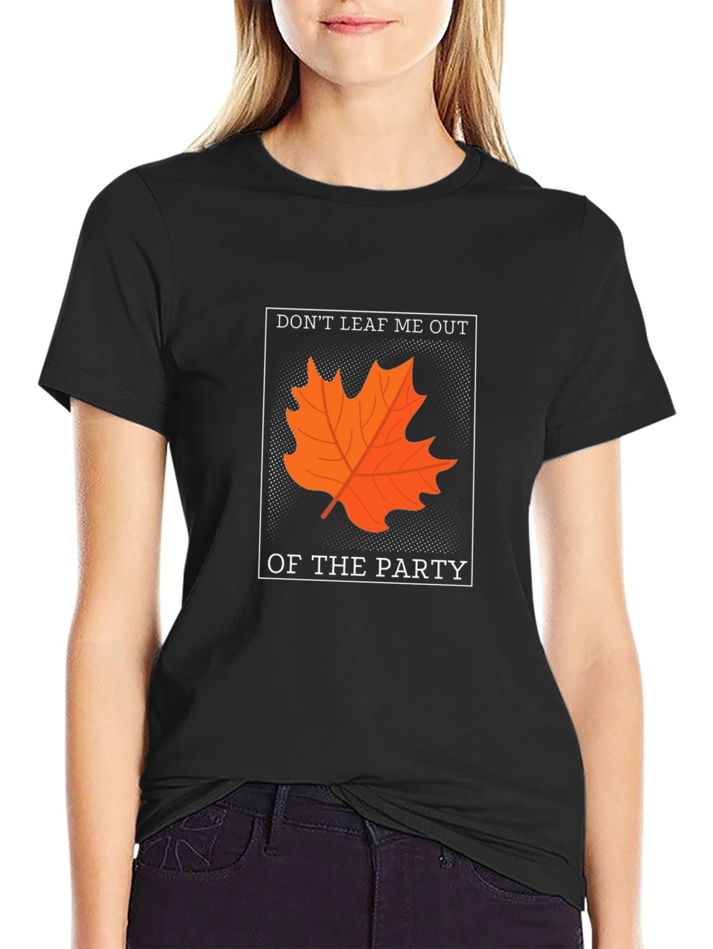 Dont Leaf Me Out T-Shirt - Autumn Pun Tee