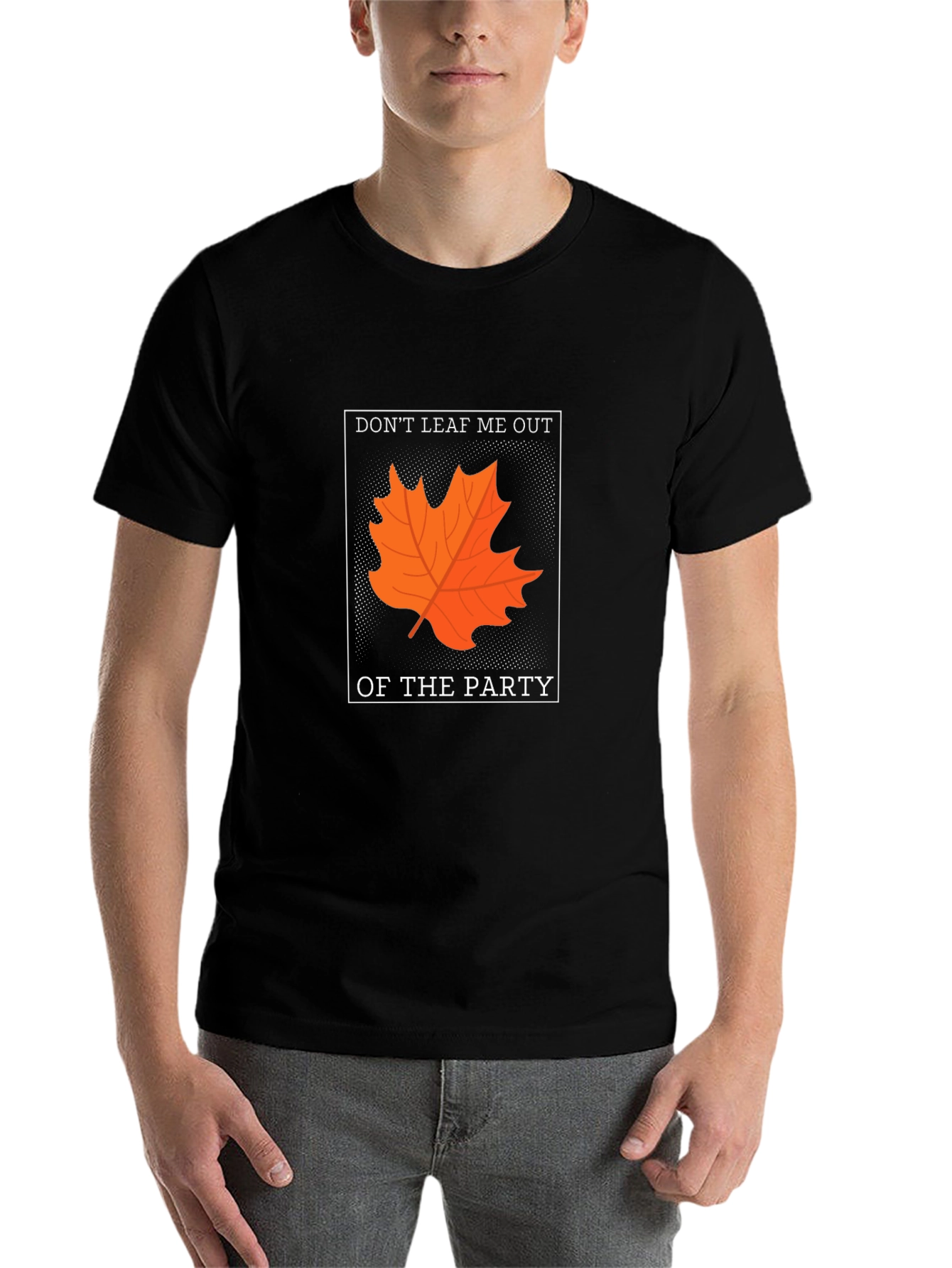 Dont Leaf Me Out T-Shirt - Autumn Pun Tee