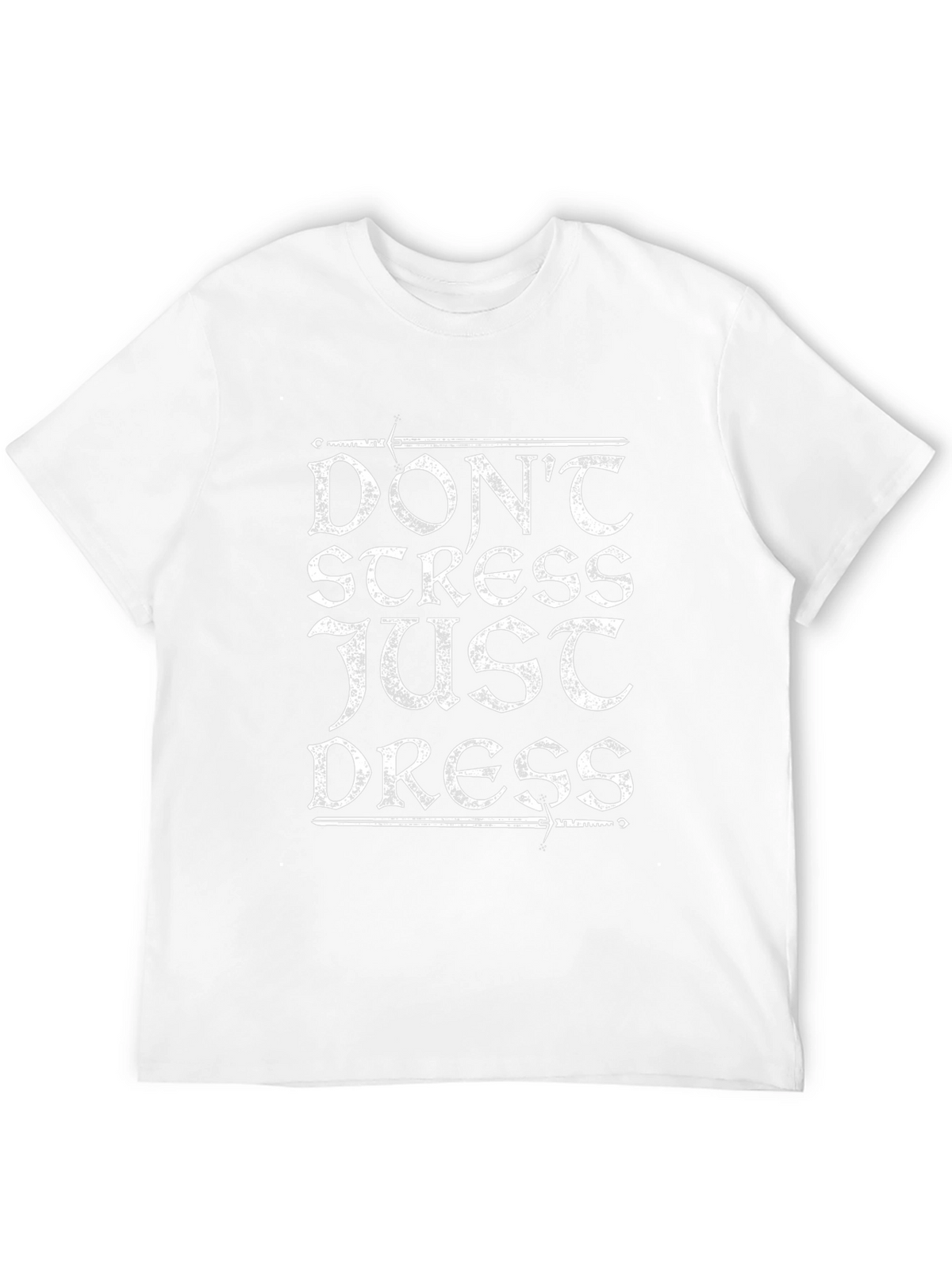 Dont Stress Just Dress T-Shirt