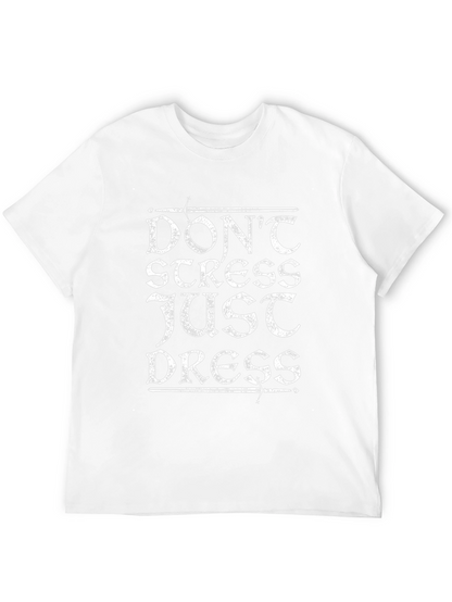 Dont Stress Just Dress T-Shirt