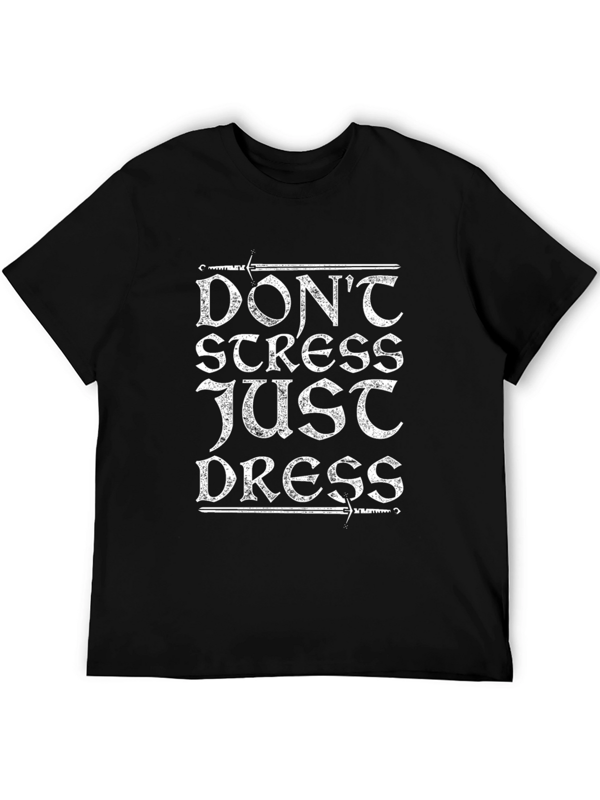 Dont Stress Just Dress T-Shirt