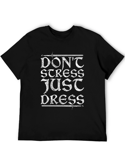 Dont Stress Just Dress T-Shirt