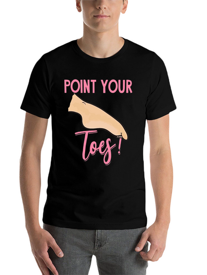 Point Your Toes T-Shirt - Fun & Unique!