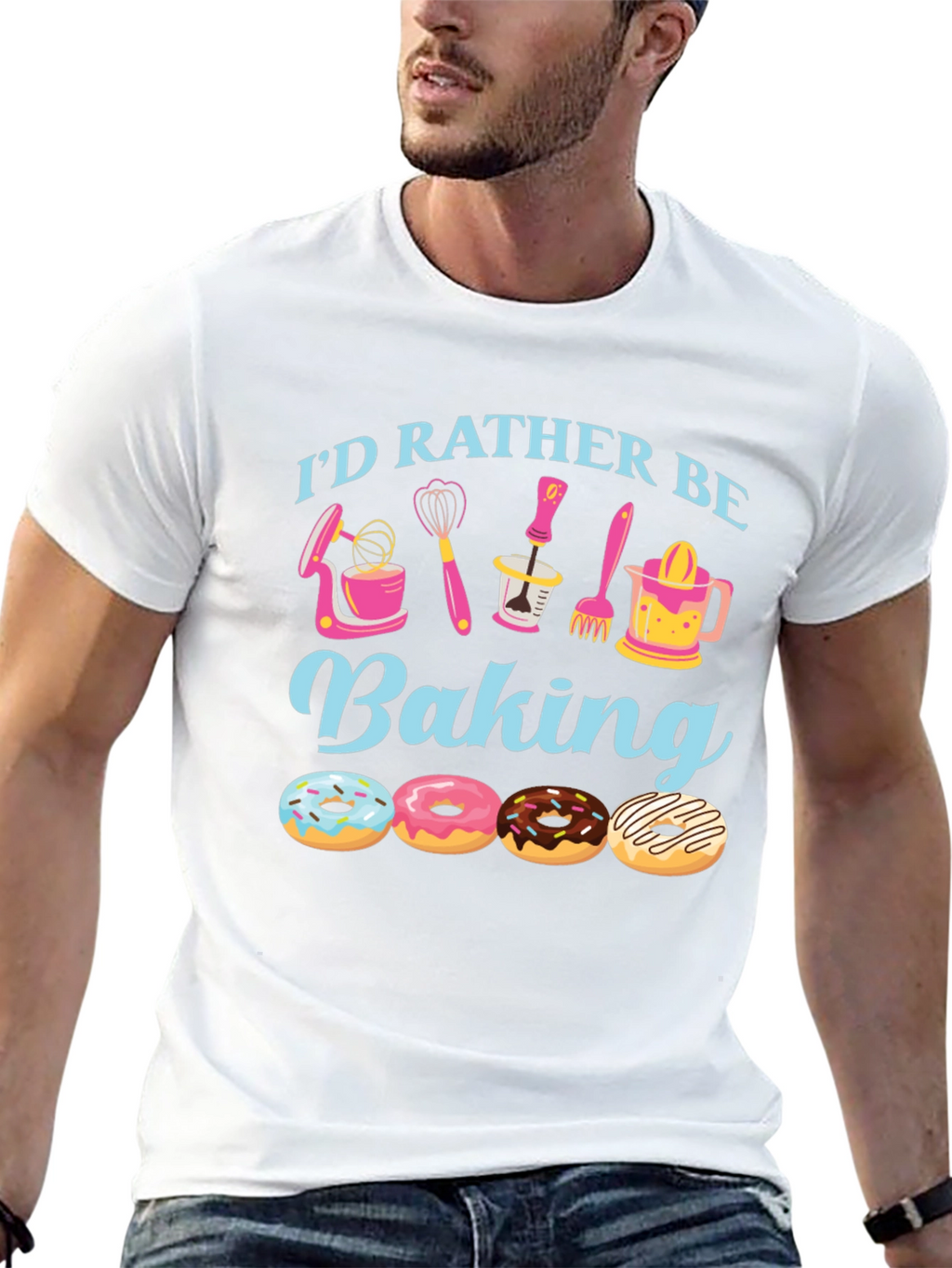 Id Rather Be Baking T-Shirt - Donut Lover Apparel