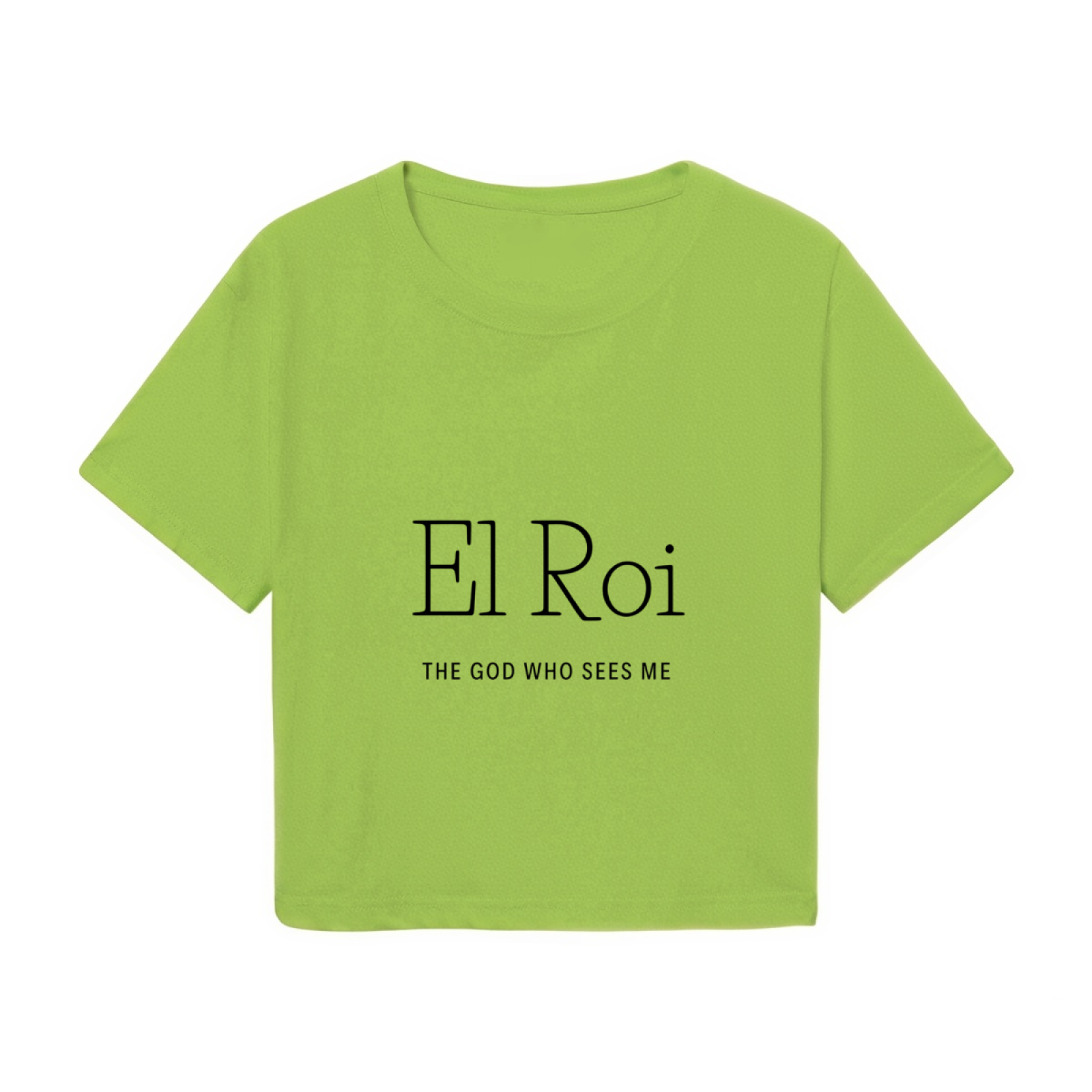El Roi Faith Quote Lime Green Crop Tee ¨C Minimal Religious Text Graphic Top