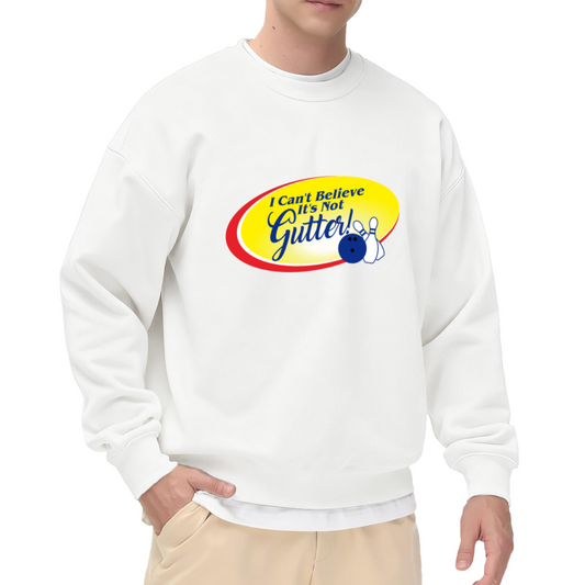 Funny Bowling Humor “I Can't Believe It's Not Gutter!” Retro Parody Crewneck Sweatshirt for Bowling Lovers