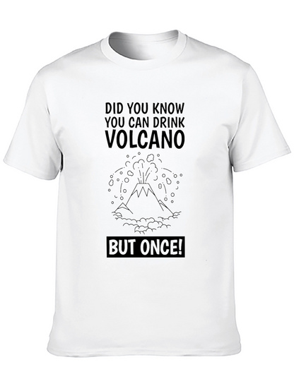 Volcano Humor Graphic T-Shirt