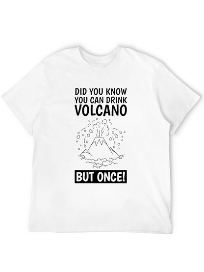 Volcano Humor Graphic T-Shirt