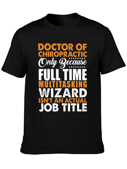 Chiropractor T-Shirt: Full Time Multitasking Wizard