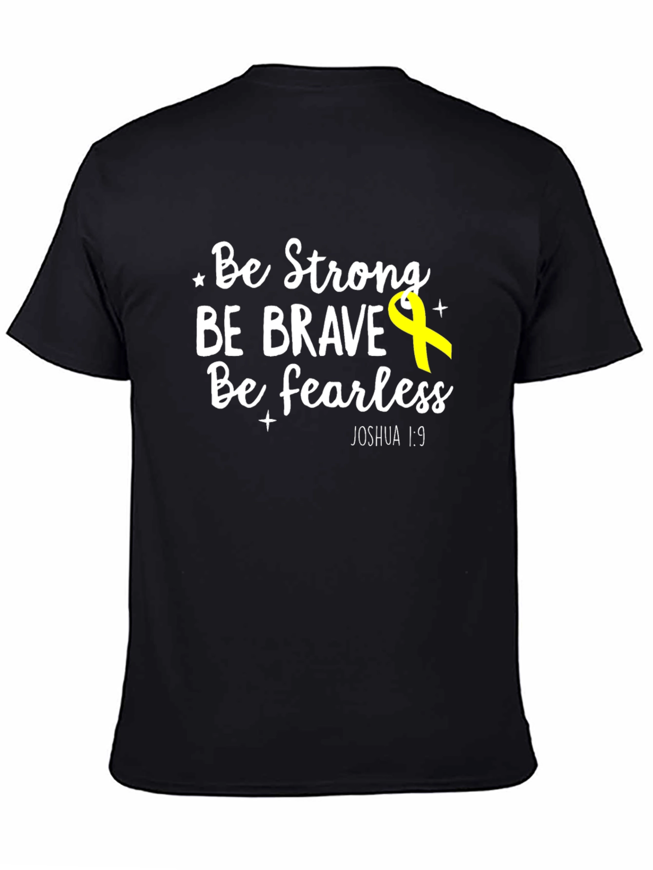 Be Strong Brave Fearless T-Shirt