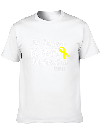 Be Strong Brave Fearless T-Shirt