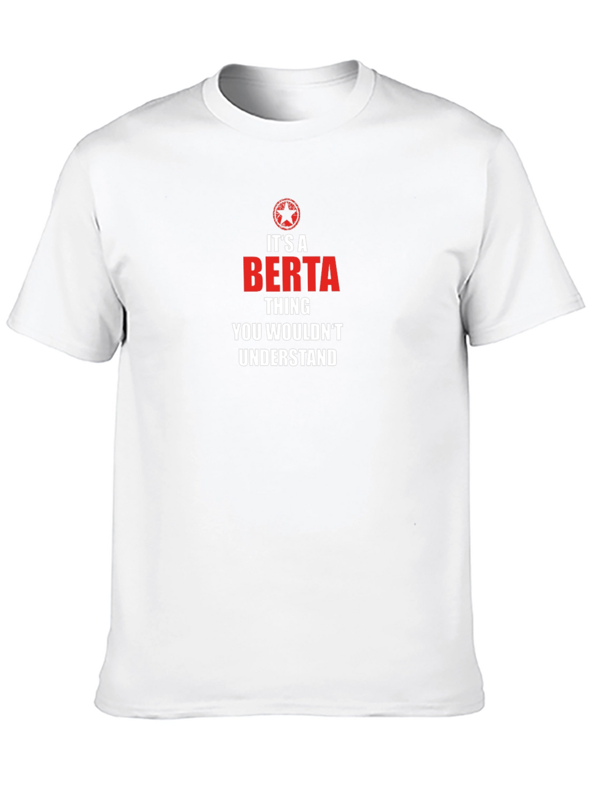Its A Berta Thing T-Shirt
