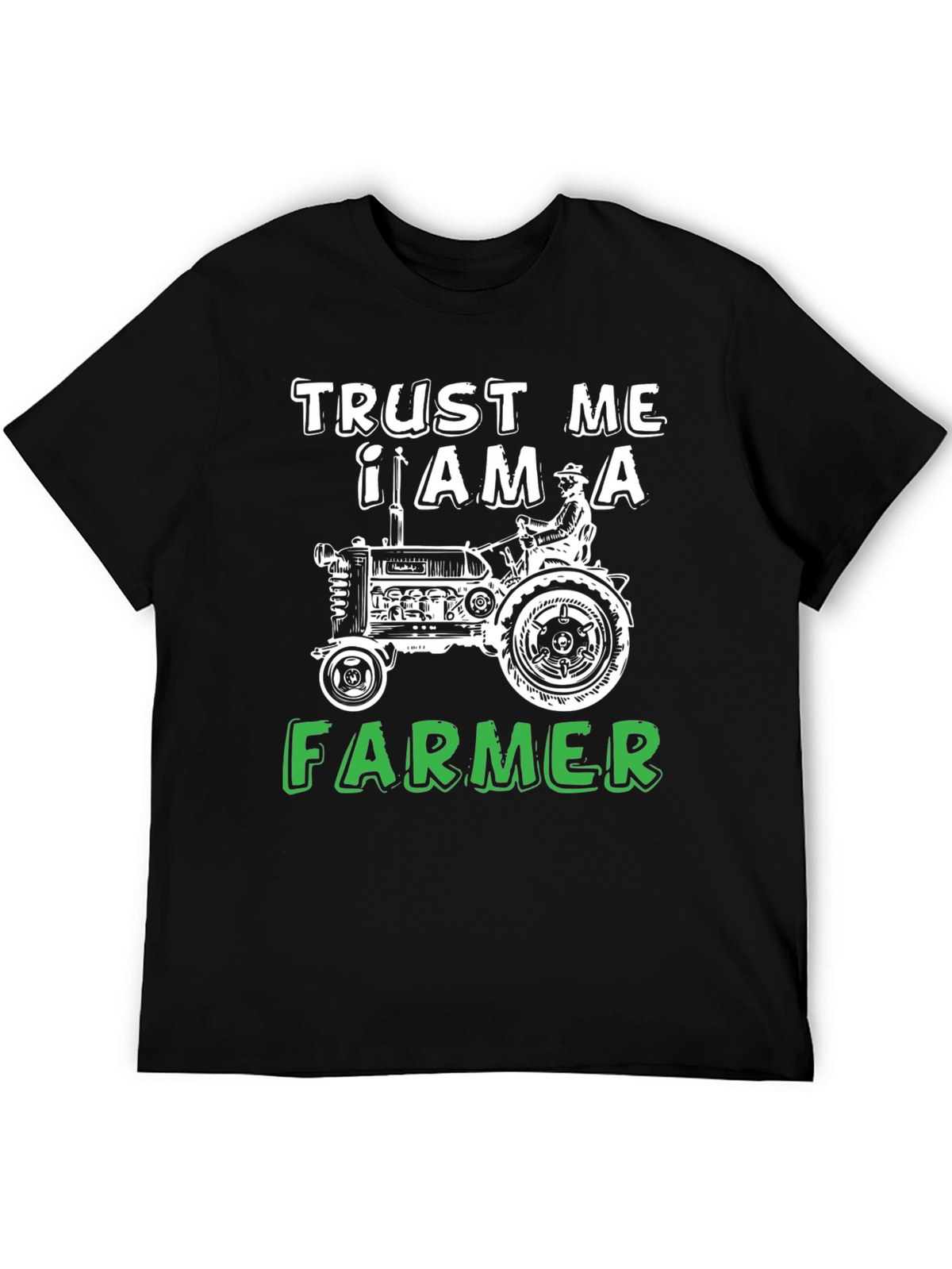 Trust Me I Am A Farmer Black T-Shirt