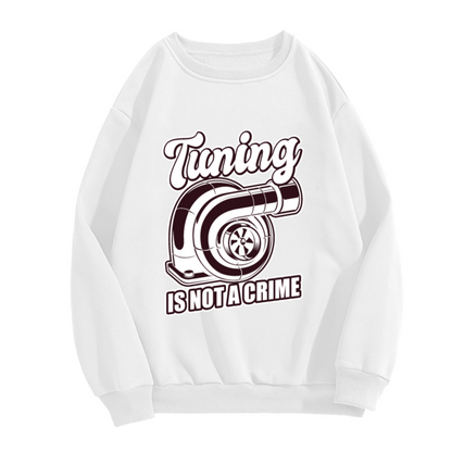 Tuning Is Not A Crime Turbocharger Car Crewneck Sweatshirt | JDM Automotive Enthusiast Pullover, Car Guy Gift