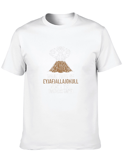 Eyjafjallajökull Volcano Pun T-Shirt - Iceland Humor Tee