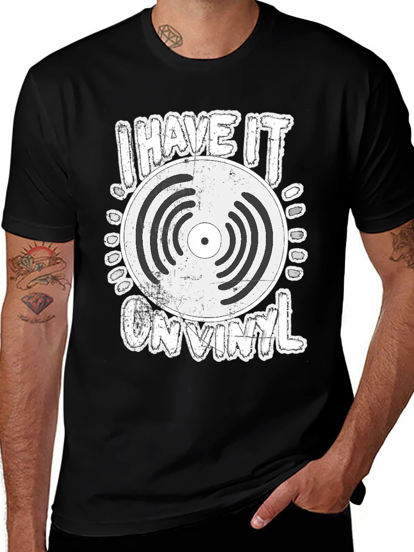 I Have It On Vinyl T-Shirt - Retro Music Lover Tee