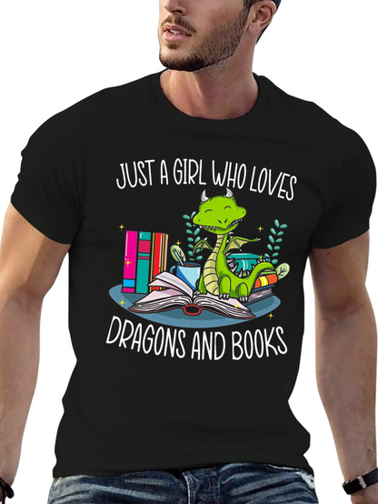 Just A Girl Who Loves Dragons and Books T-Shirt