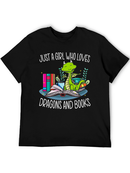 Just A Girl Who Loves Dragons and Books T-Shirt