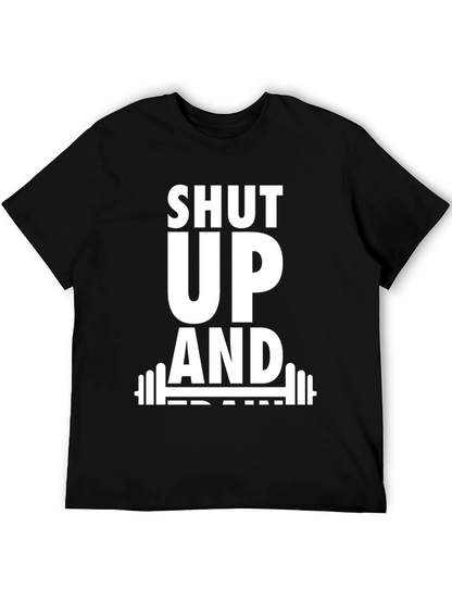 Shut Up and Train Black T-Shirt