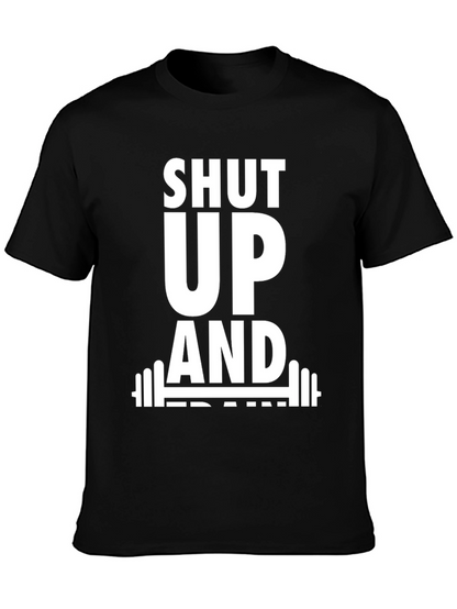 Shut Up and Train Black T-Shirt