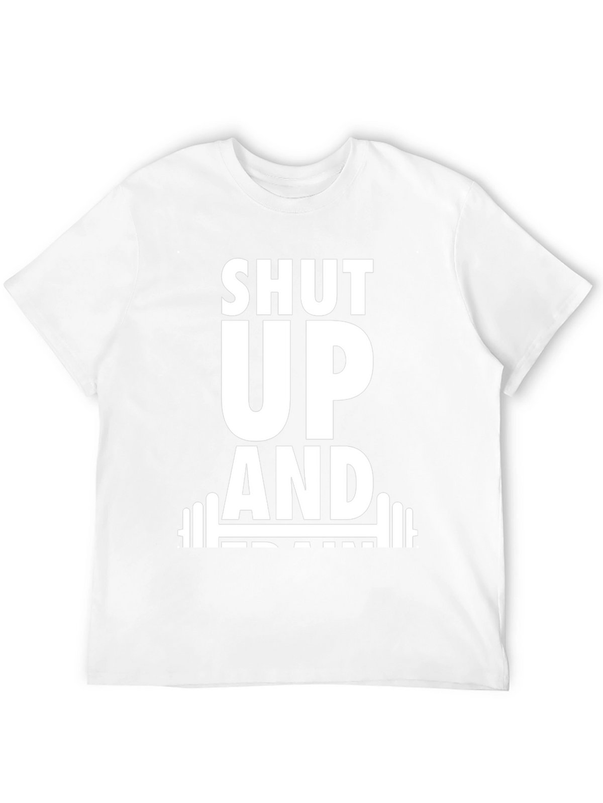 Shut Up and Train Black T-Shirt