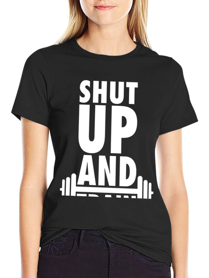 Shut Up and Train Black T-Shirt
