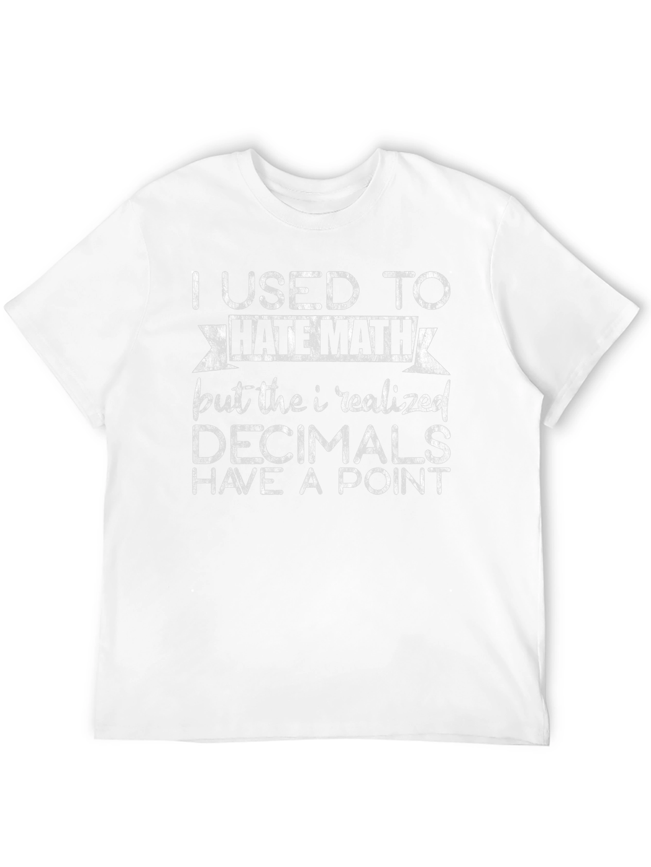 Math Pun T-Shirt - Decimals Have a Point