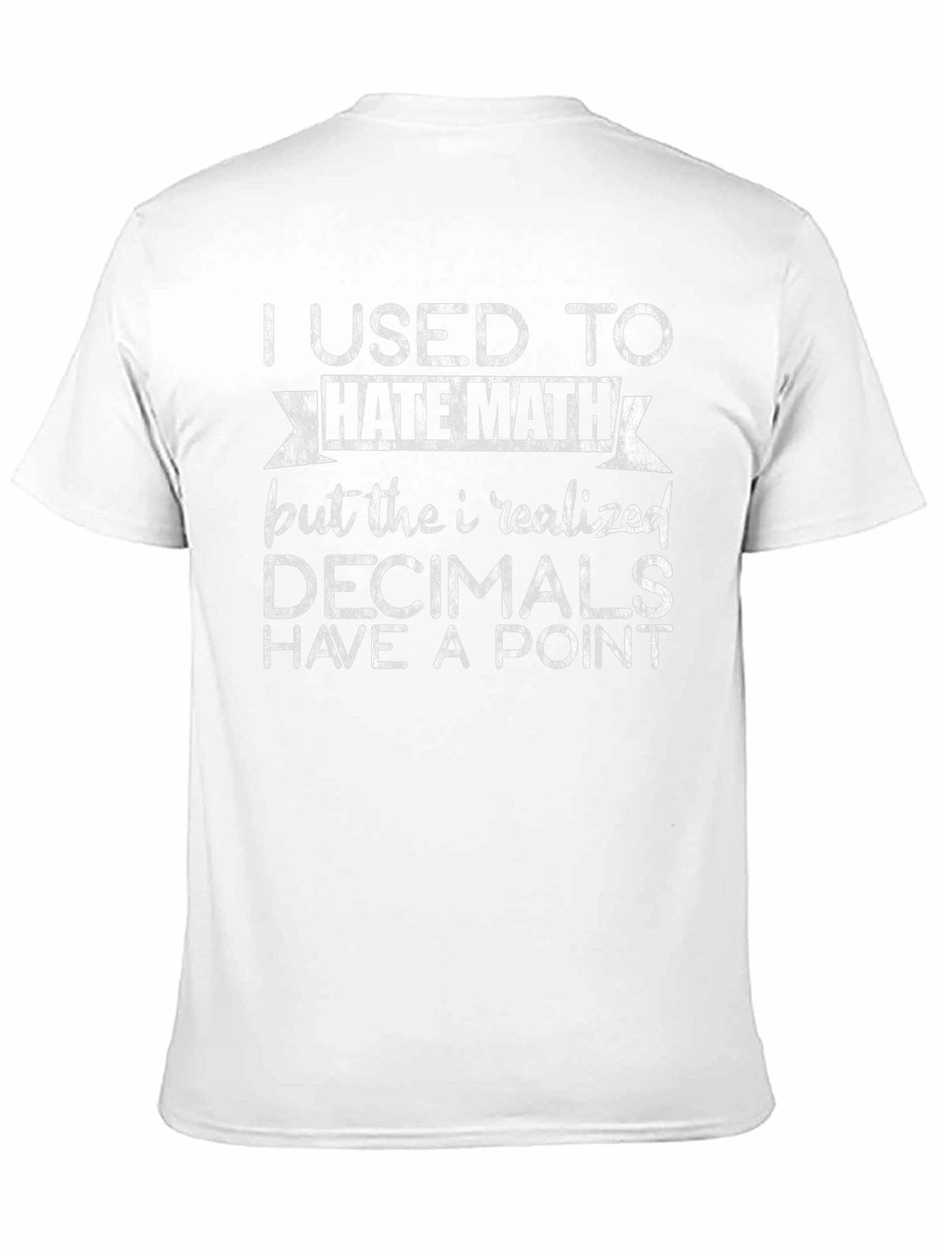 Math Pun T-Shirt - Decimals Have a Point