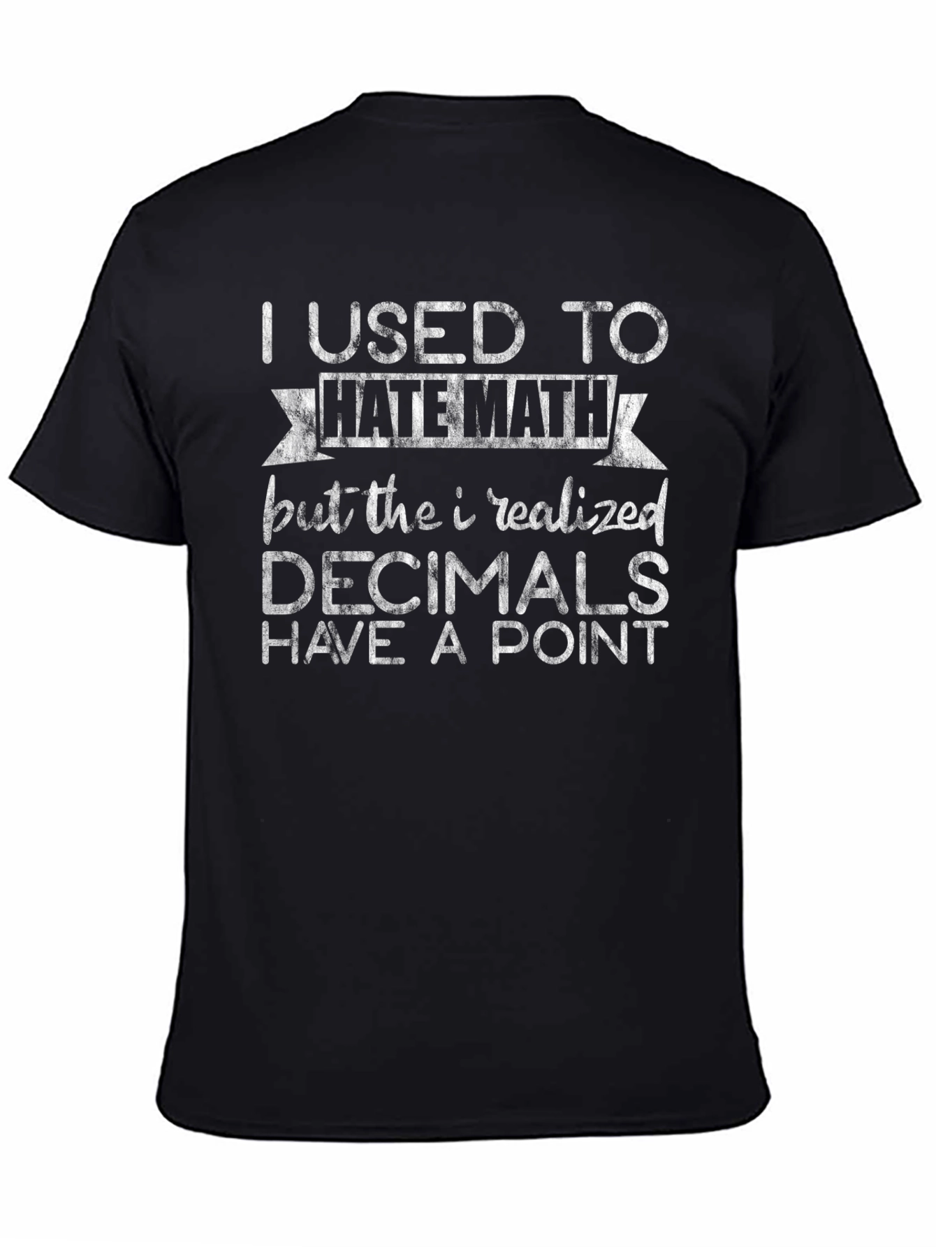 Math Pun T-Shirt - Decimals Have a Point