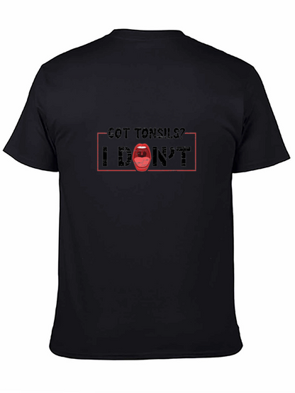 Got Tonsils? Funny Anatomy Humor T-Shirt